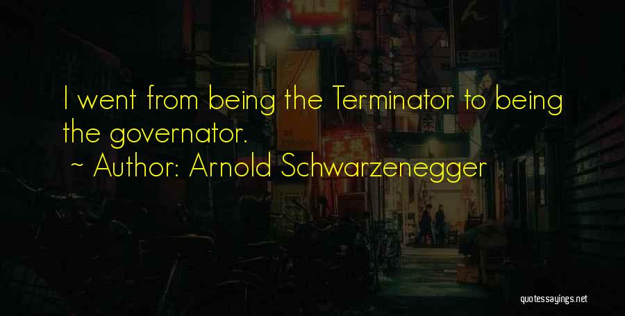 Terminator 2 Arnold Schwarzenegger Quotes By Arnold Schwarzenegger