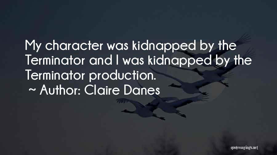 Terminator Quotes By Claire Danes