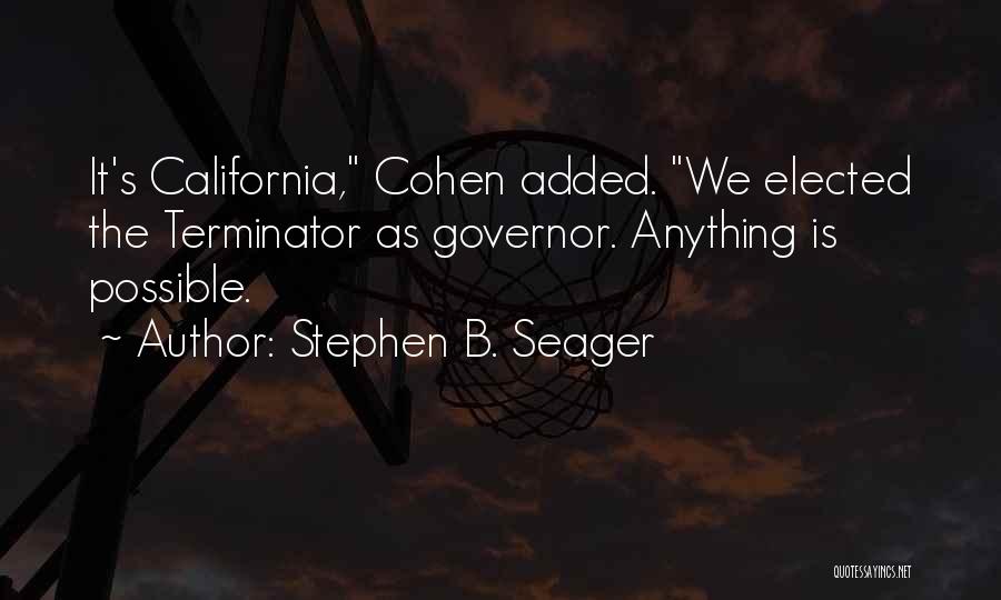 Terminator Quotes By Stephen B. Seager