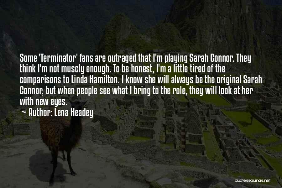 Terminator Sarah Connor Quotes By Lena Headey