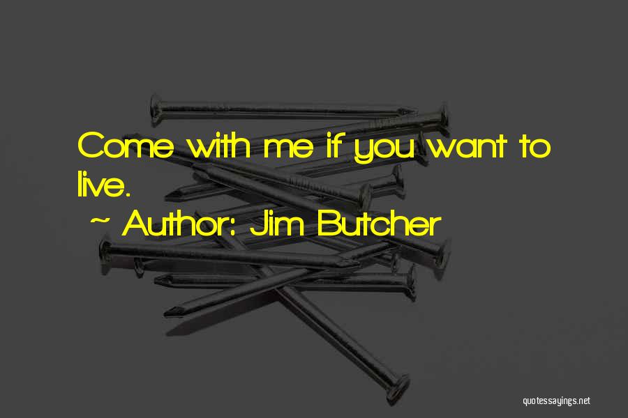 Terminator T-800 Quotes By Jim Butcher