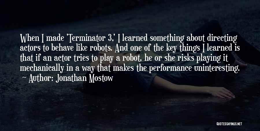 Terminator T-800 Quotes By Jonathan Mostow