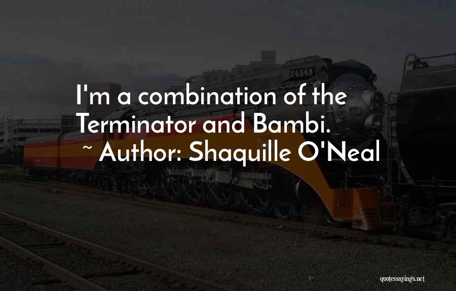 Terminator T-800 Quotes By Shaquille O'Neal