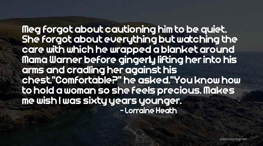 Terminess Quotes By Lorraine Heath Terminess Quotes By Lorraine Heath