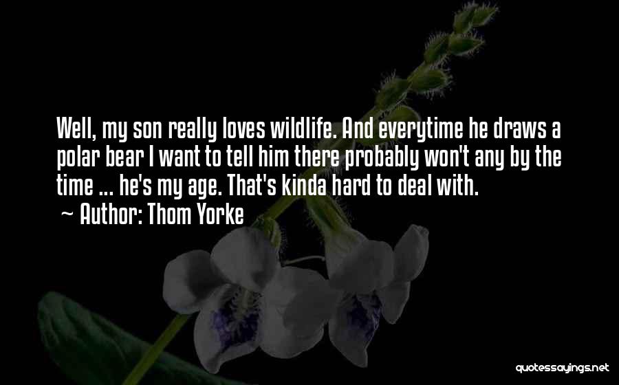 Termitas Como Quotes By Thom Yorke