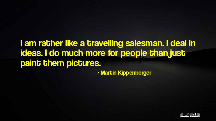 Termometro Laser Quotes By Martin Kippenberger Termometro Laser Quotes By Martin Kippenberger