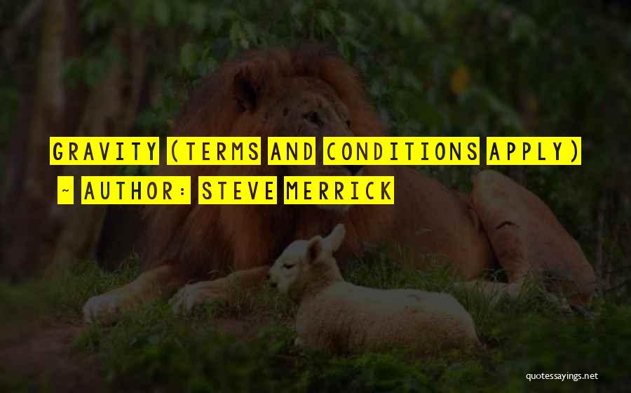 Terms Conditions Quotes By Steve Merrick