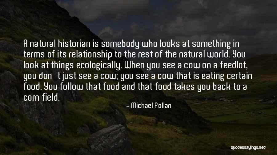 Terms In A Relationship Quotes By Michael Pollan Terms In A Relationship Quotes By Michael Pollan