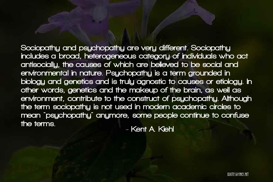 Terms Not Words Quotes By Kent A. Kiehl Terms Not Words Quotes By Kent A. Kiehl