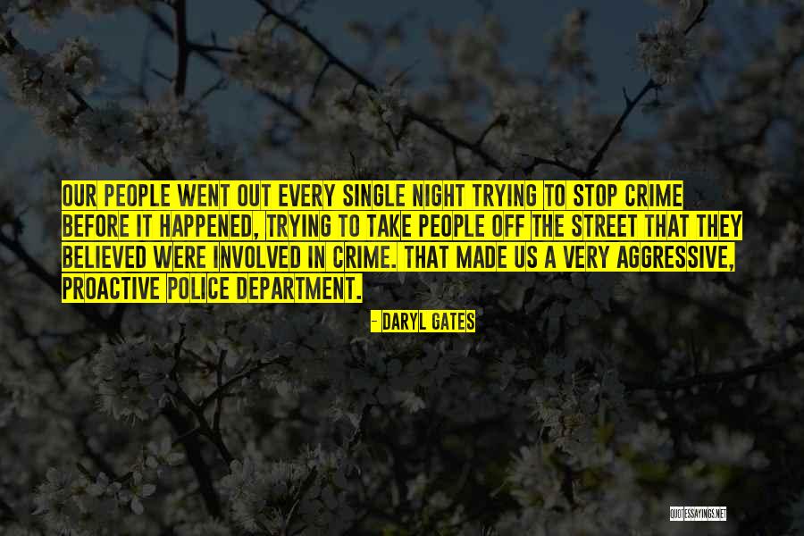 Termsonce Quotes By Daryl Gates Termsonce Quotes By Daryl Gates