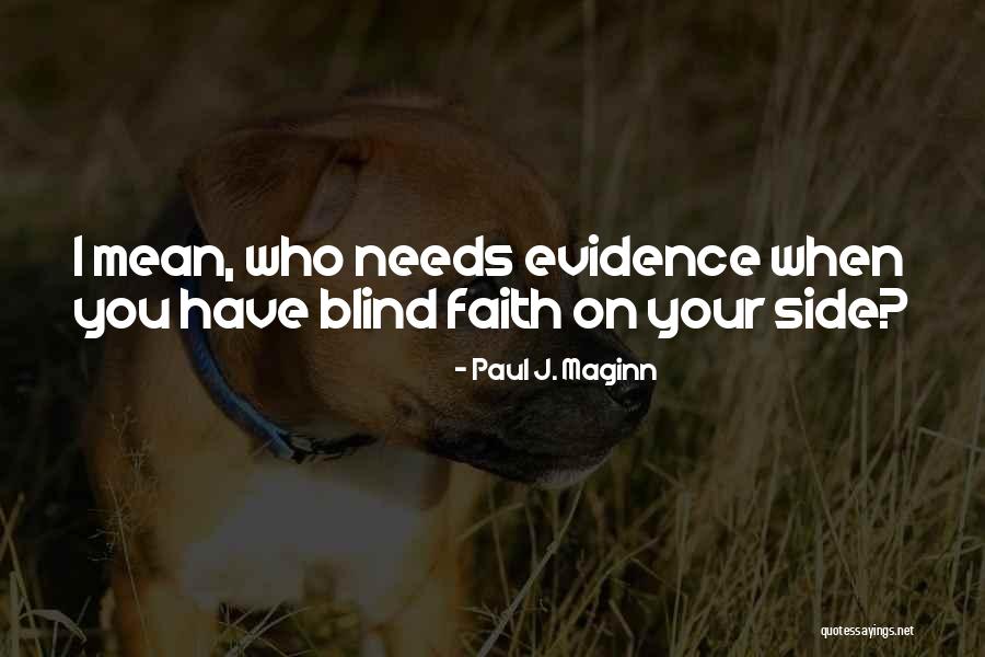 Termsonce Quotes By Paul J. Maginn Termsonce Quotes By Paul J. Maginn