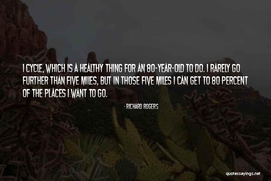 Termsonce Quotes By Richard Rogers Termsonce Quotes By Richard Rogers