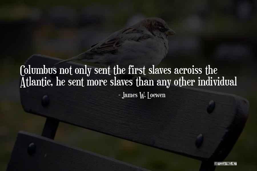 Ternak Kelinci Quotes By James W. Loewen Ternak Kelinci Quotes By James W. Loewen