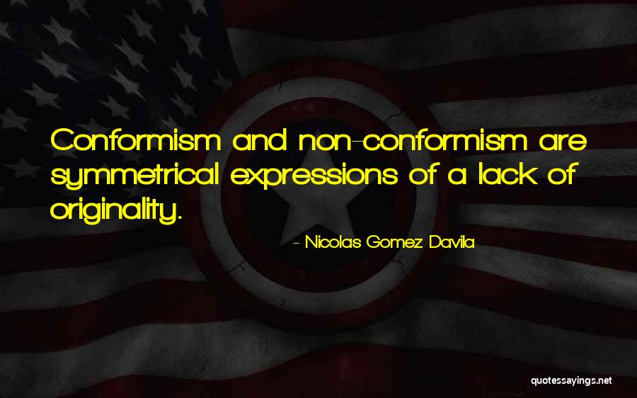 Ternak Sapi Quotes By Nicolas Gomez Davila Ternak Sapi Quotes By Nicolas Gomez Davila