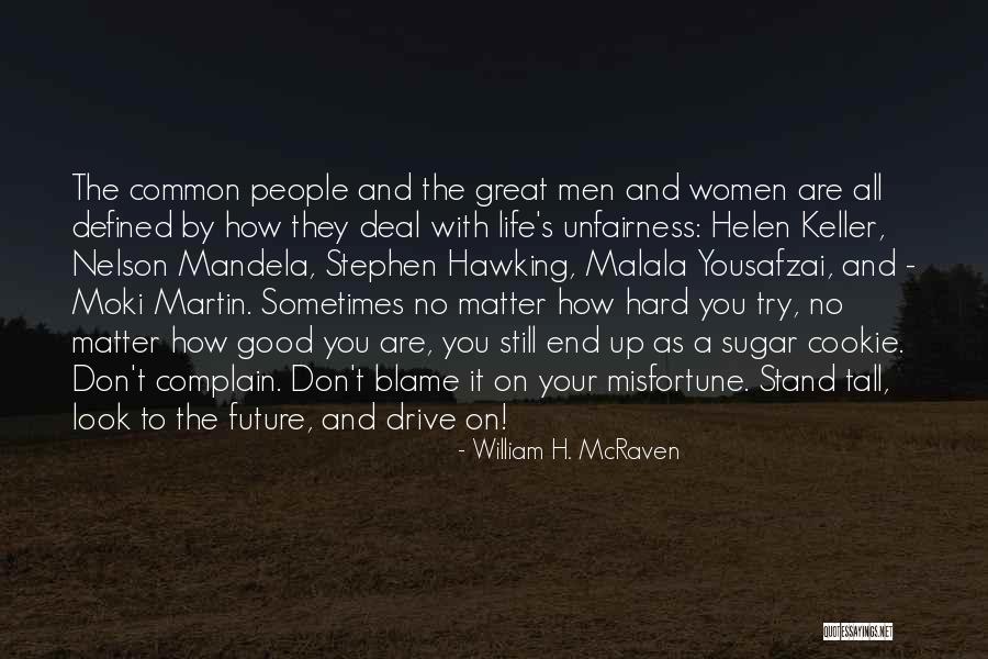 Ternakan Landak Quotes By William H. McRaven Ternakan Landak Quotes By William H. McRaven