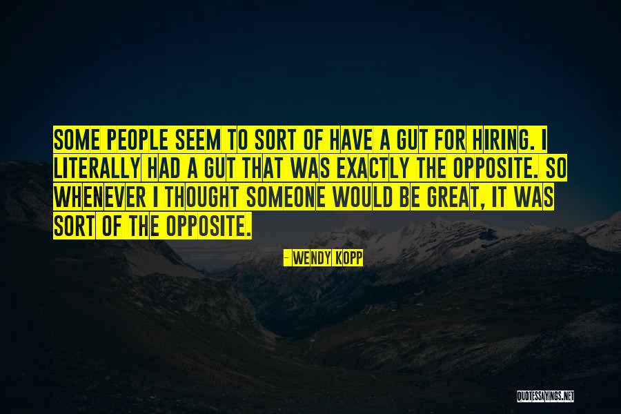 Terpaan Media Quotes By Wendy Kopp Terpaan Media Quotes By Wendy Kopp