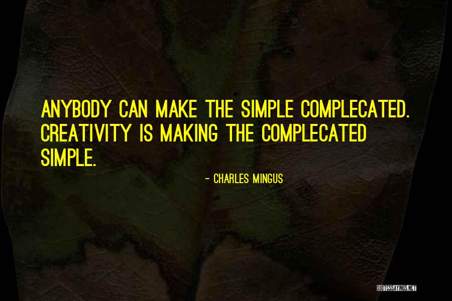 Terpaksa Aku Quotes By Charles Mingus Terpaksa Aku Quotes By Charles Mingus