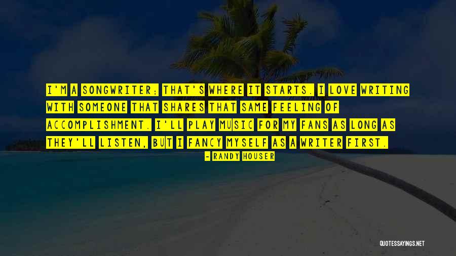 Terpaksa Aku Quotes By Randy Houser Terpaksa Aku Quotes By Randy Houser