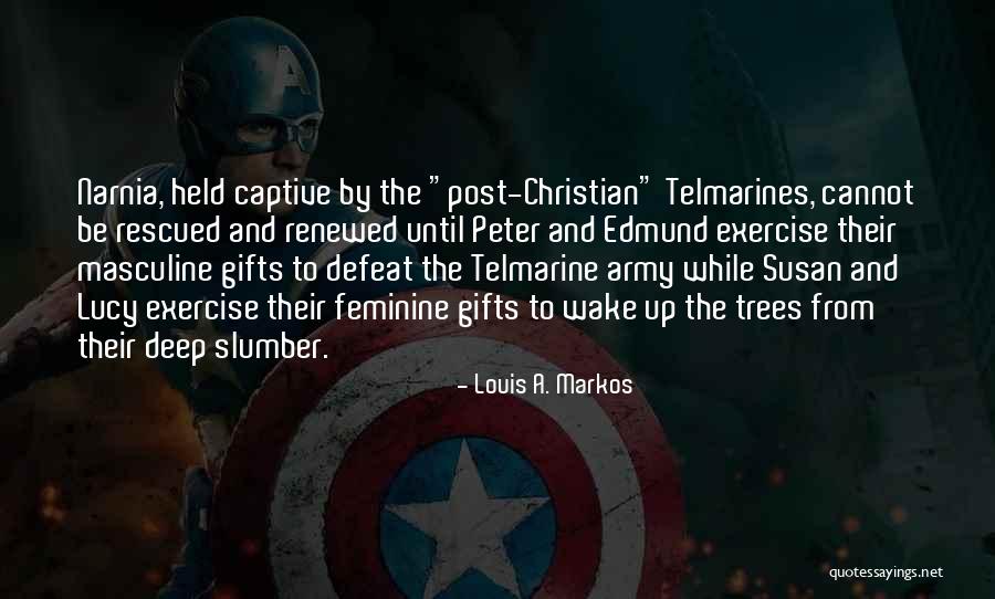 Terpaku Di Quotes By Louis A. Markos Terpaku Di Quotes By Louis A. Markos