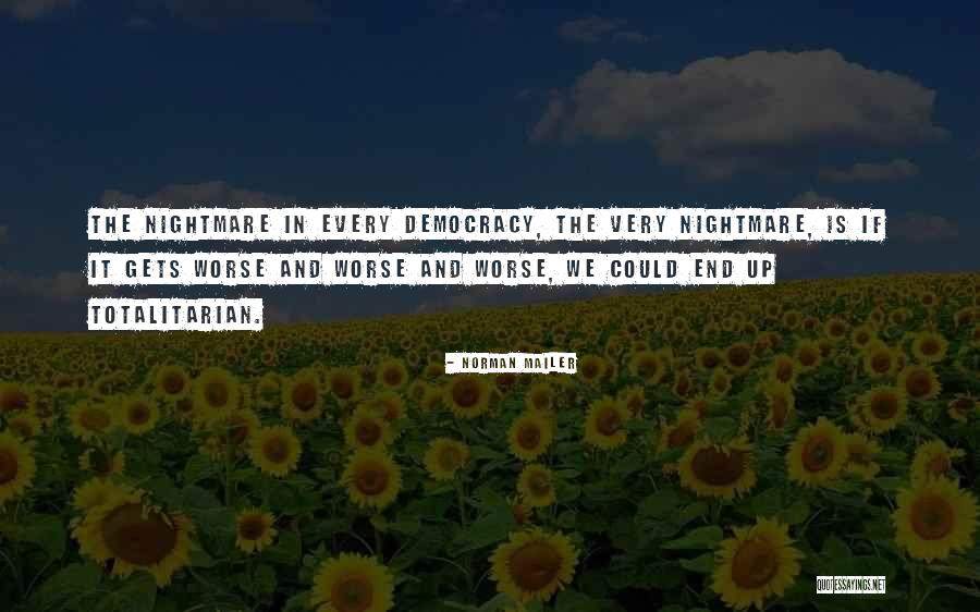 Terpilowska Quotes By Norman Mailer Terpilowska Quotes By Norman Mailer