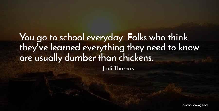 Terplash Quotes By Jodi Thomas Terplash Quotes By Jodi Thomas