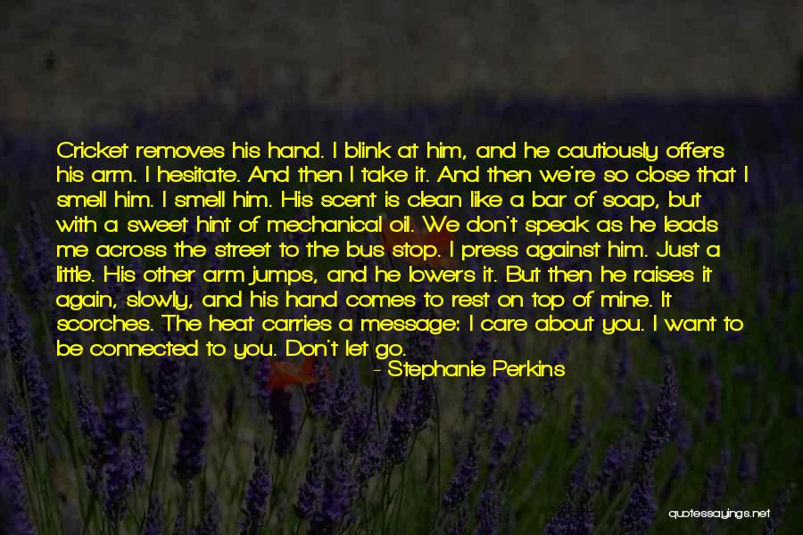Terquedad Memes Quotes By Stephanie Perkins Terquedad Memes Quotes By Stephanie Perkins