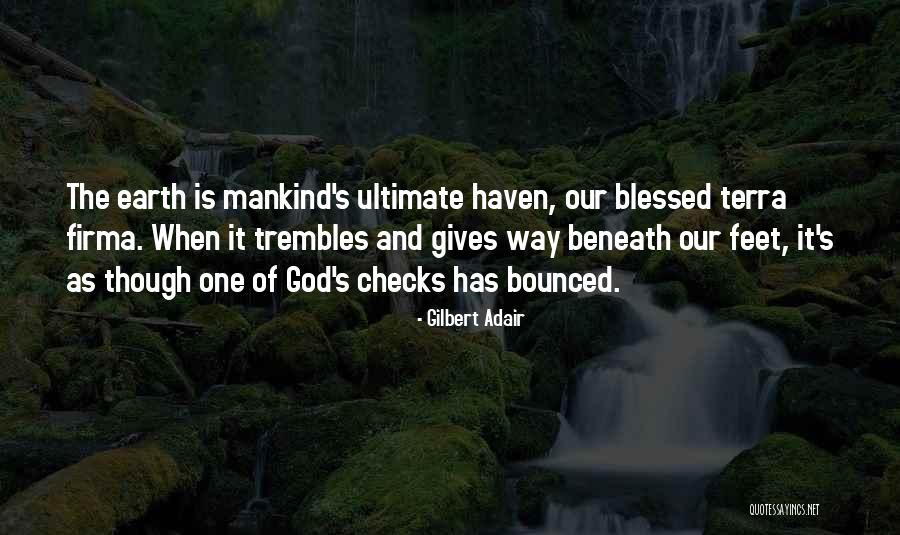 Terra Firma Quotes By Gilbert Adair Terra Firma Quotes By Gilbert Adair