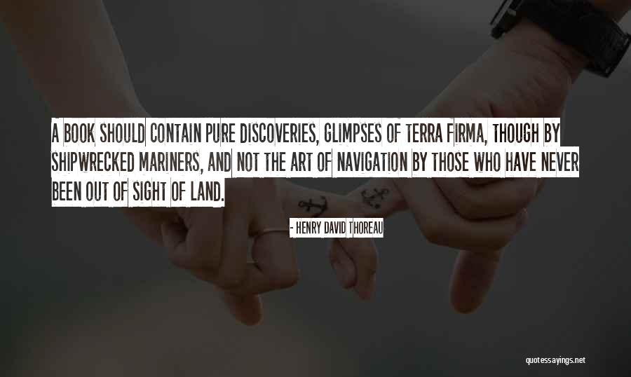 Terra Firma Quotes By Henry David Thoreau Terra Firma Quotes By Henry David Thoreau