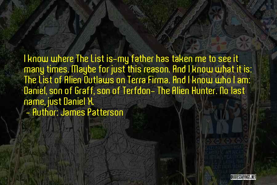 Terra Firma Quotes By James Patterson