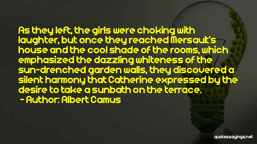 Terrace Garden Quotes By Albert Camus