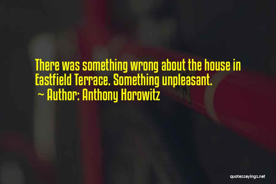 Terrace Quotes By Anthony Horowitz