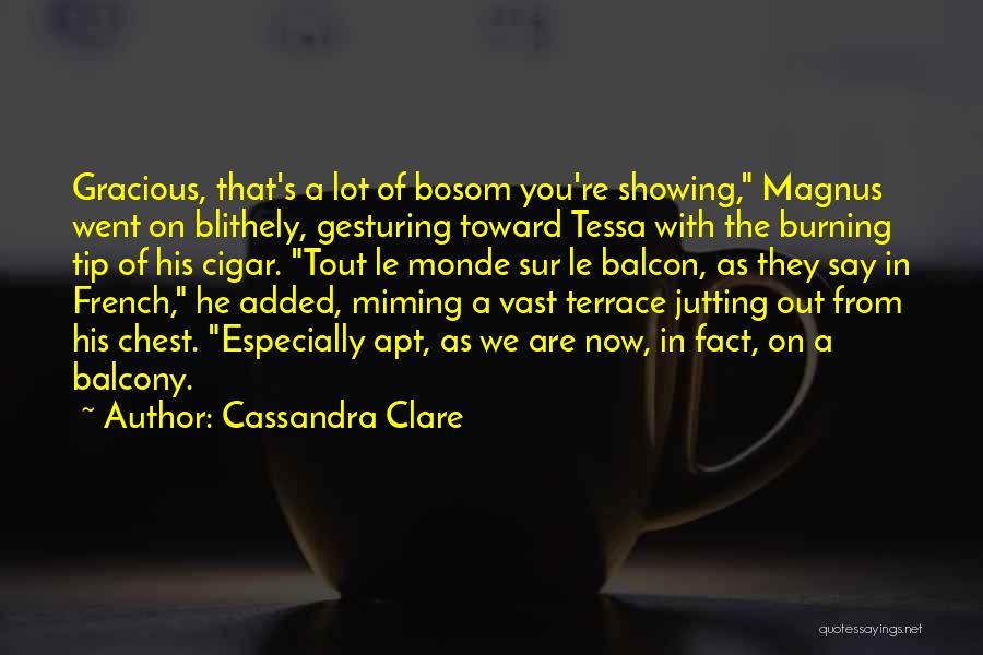 Terrace Quotes By Cassandra Clare
