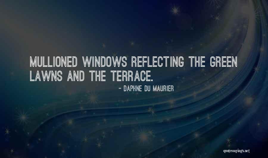 Terrace Quotes By Daphne Du Maurier