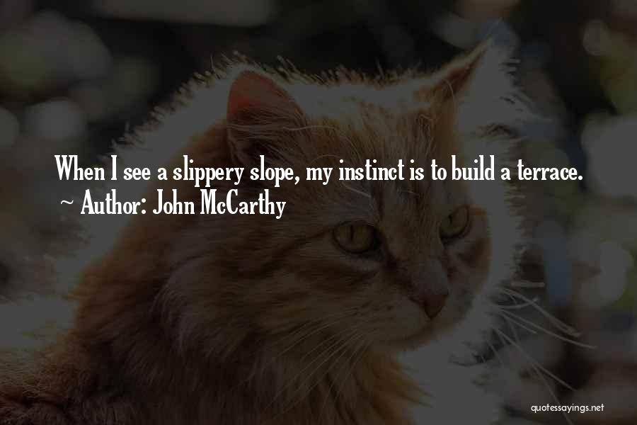 Terrace Quotes By John McCarthy