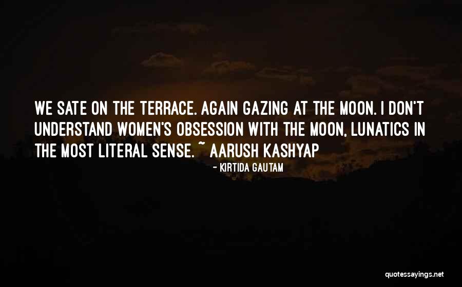 Terrace Quotes By Kirtida Gautam