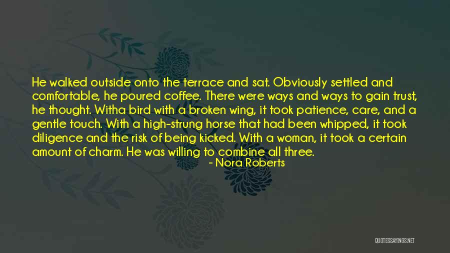 Terrace Quotes By Nora Roberts
