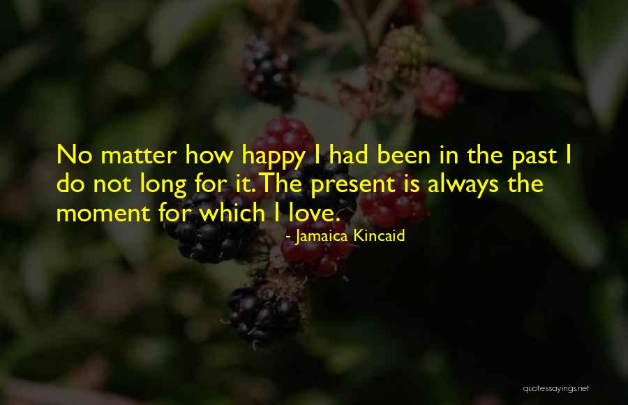 Terrades Grafito Quotes By Jamaica Kincaid