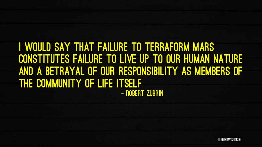 Terraform Mars Quotes By Robert Zubrin Terraform Mars Quotes By Robert Zubrin