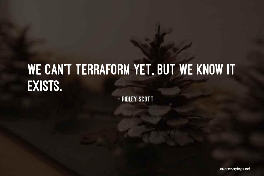 Terraform Quotes By Ridley Scott Terraform Quotes By Ridley Scott