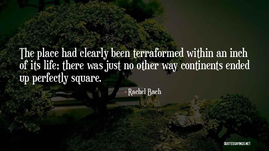 Terraformed Planets Quotes By Rachel Bach Terraformed Planets Quotes By Rachel Bach