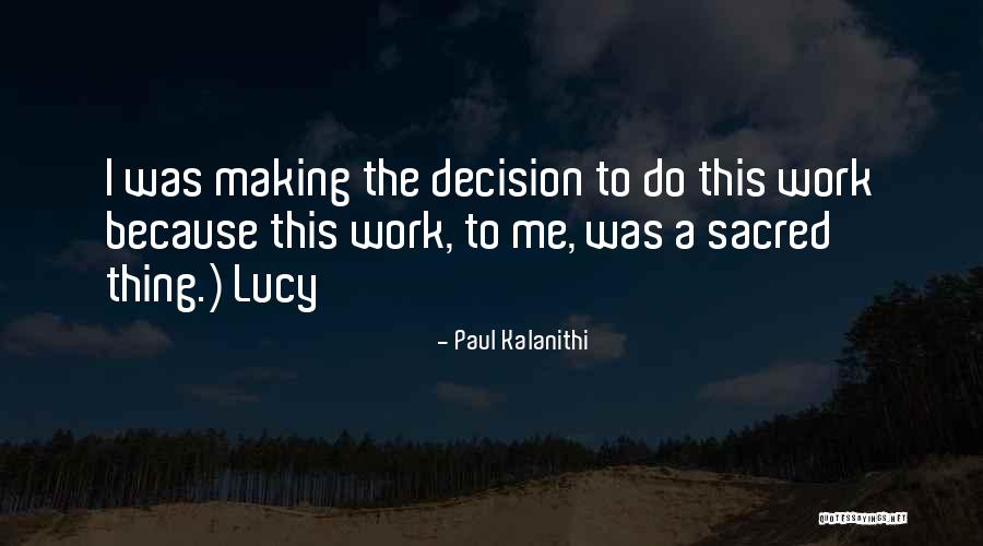 Terraillon 400 Quotes By Paul Kalanithi Terraillon 400 Quotes By Paul Kalanithi