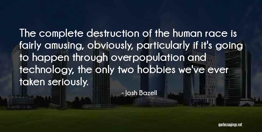 Terraine Race Quotes By Josh Bazell Terraine Race Quotes By Josh Bazell