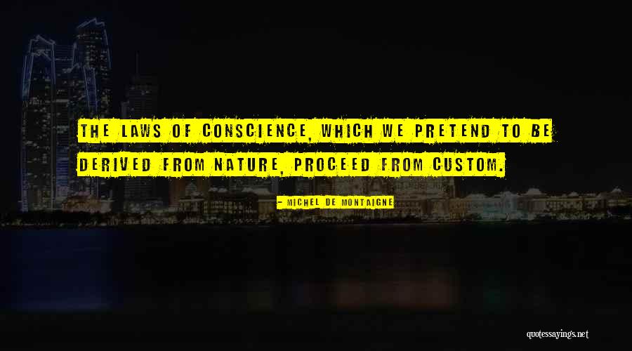 Terrains Luxueux Quotes By Michel De Montaigne Terrains Luxueux Quotes By Michel De Montaigne