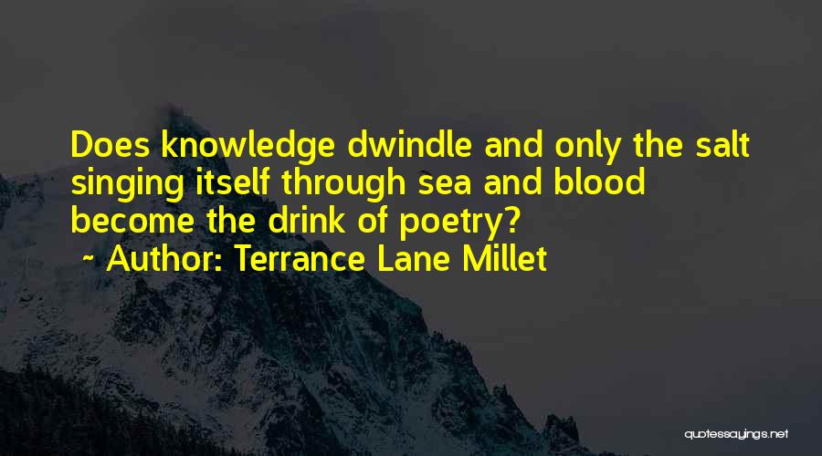 Terrance Lane Millet Quotes 1426990