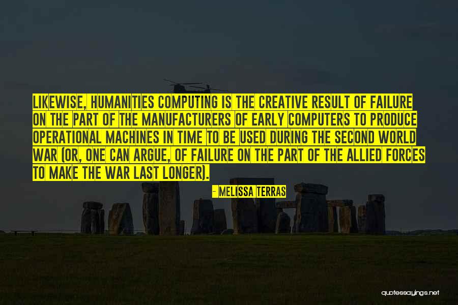 Terras Quotes By Melissa Terras Terras Quotes By Melissa Terras