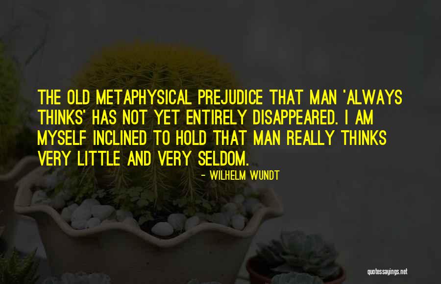 Terrayne Fleak Quotes By Wilhelm Wundt Terrayne Fleak Quotes By Wilhelm Wundt
