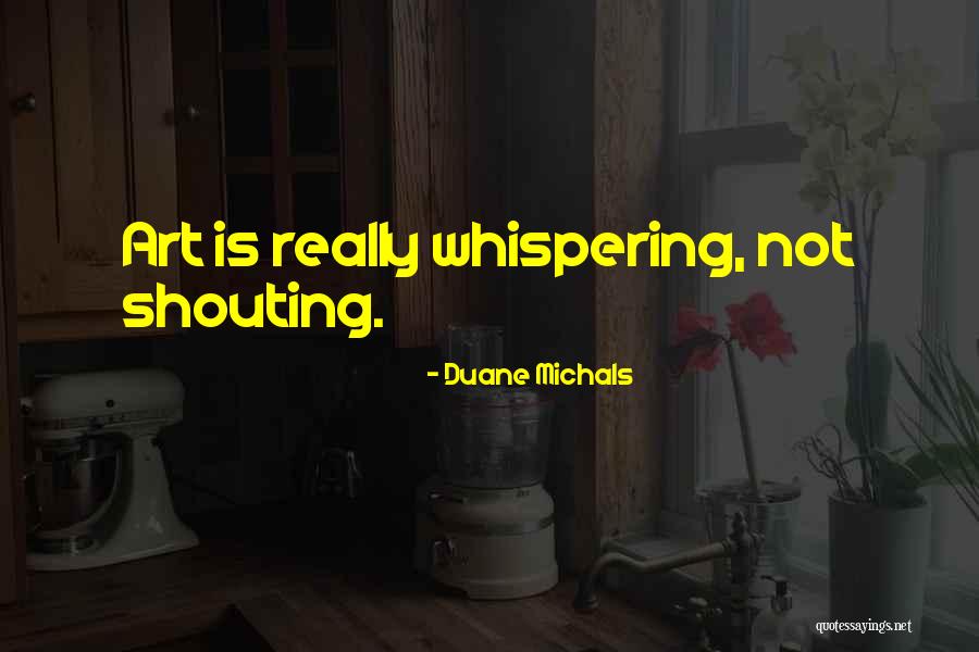 Terrazas Reserva Quotes By Duane Michals Terrazas Reserva Quotes By Duane Michals
