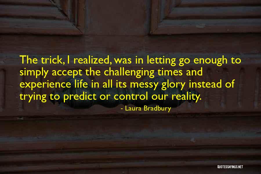 Terre Neuve Moyen Quotes By Laura Bradbury Terre Neuve Moyen Quotes By Laura Bradbury
