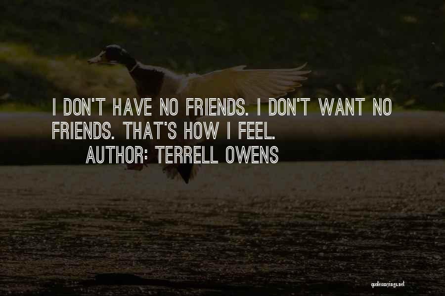 Terrell Owens Quotes 1350182