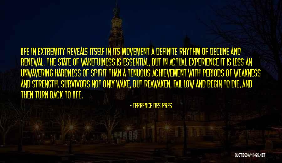 Terrence Des Pres Quotes 1702187